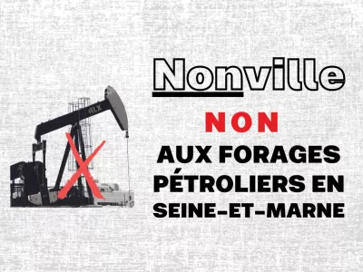 Affiche "Nonville, non aux forages pétroliers en seine et marne", un puit de pétrole barré d'une croix rouge. recours en justice de Notre affaire à tous, france nature environnement ile de france, les amis de la terre, reclaim finance, france nature environnement seine et marne réseau action climat contre forages pétroliers de Nonville